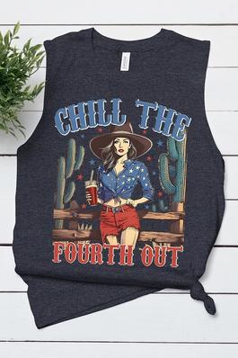 Chill The Fourth Out Graphic Muscle Tank Top