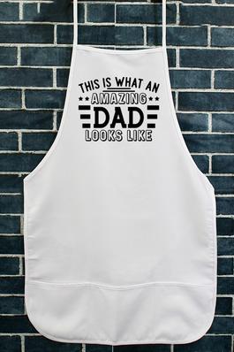 This is What an Amazing Dad Looks Like Apron