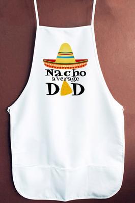 Nacho Average Dad Fathers Day Cooking Apron