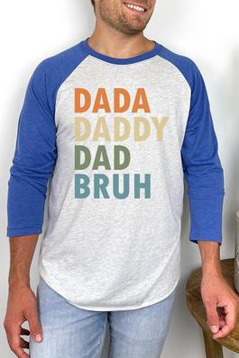 Father's Day Dada Daddy Dad Bruh Graphic Raglan