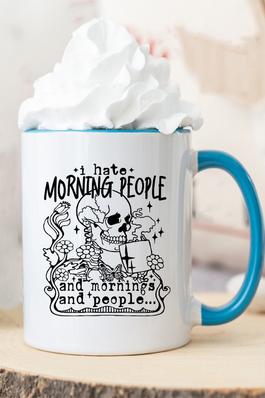 I Hate Morning People Black Letters Coffee Mug Cup