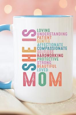She is Mom Loving Understanding Patient Coffee Mug