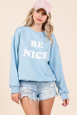 BE NICE print sweatshirt