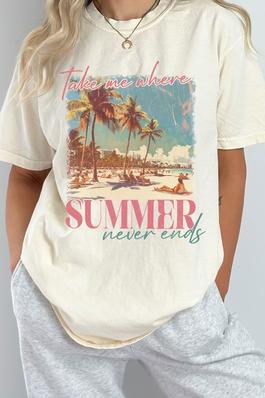 Take Me Where Summer Never Ends Comfort Colors Tee