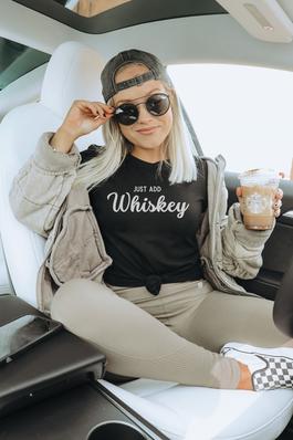 Just Add Whiskey Graphic Tee