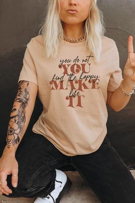 You Make It Graphic Tee