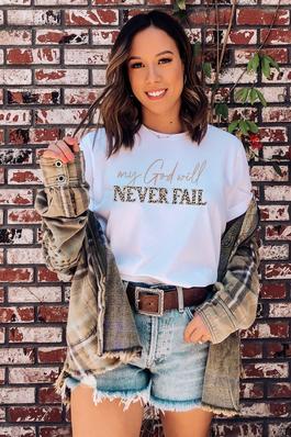 My God Will Never Fail Graphic Tee
