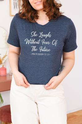 She Laughs Without Fear Graphic Tee
