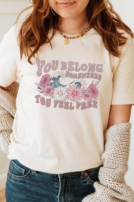 You Belong Somewhere Graphic Tee