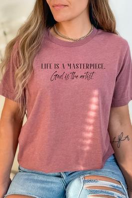 Life is a Masterpiece Graphic Tee