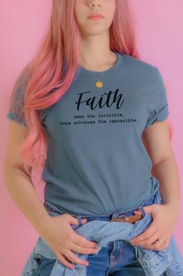 Faith Sees The Invisible Graphic Tee