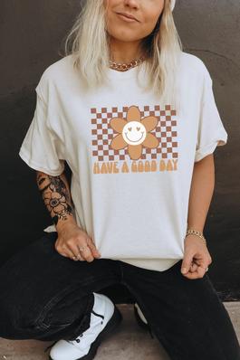 Have a Good Day Graphic Tee