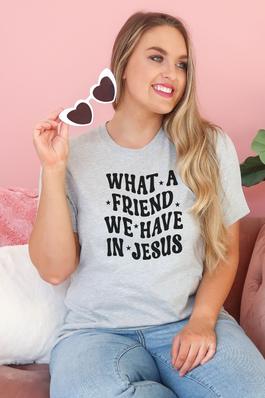 A Friend in Jesus Graphic Tee