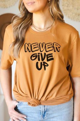Never Give Up Graphic Tee