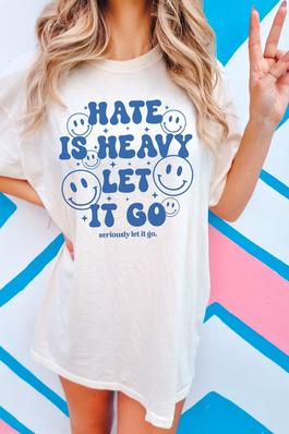 Hate is Heavy Comfort Colors Graphic Tee