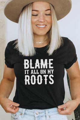 Blame It All On My Roots Graphic Tee PLUS SIZE