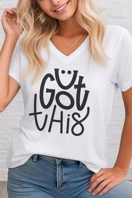 U Got This , Unisex  V Neck T-Shirt