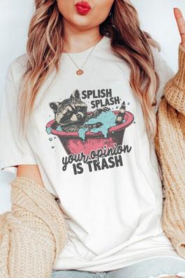 Your Opinion Is Trash , UNISEX Round Neck Tee