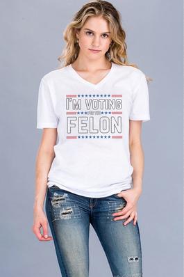 I'm Voting Felon, Unisex V Neck T-Shirt