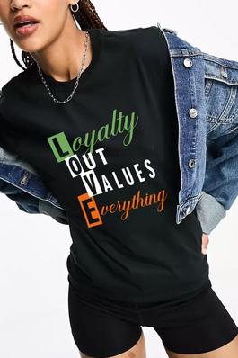 LOYALTY OUT VALUES EVERYTHING GRAPHIC PLUS TEE 