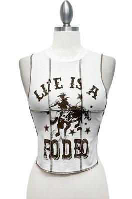 LIFE IS A RODEO GRAPHIC SLEEVELESS TOP 