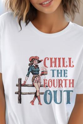 Chill The Fourth Out UNISEX Round Neck TShirt