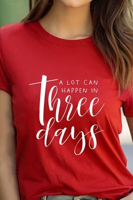 A Lot Can Happen in Three UNISEX Round Neck TShirt