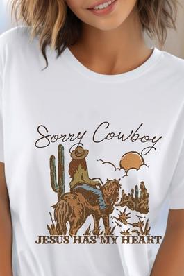 Sorry Cowboy Jesus Has UNISEX Round Neck TShirt