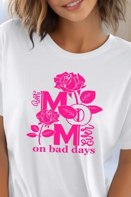 Best Mom Ever On Bad Days Graphic T-Shirt
