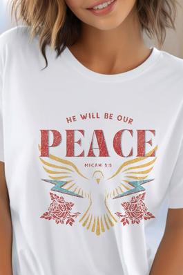 He Will Be Our Peace UNISEX Round Neck TShirt