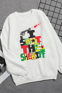SHOT THE SHERIFF graphic sweatshirts