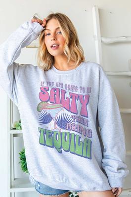 SALTY TEQUILA Oversized Graphic Sweatshirt