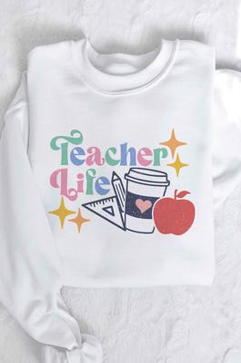 TEACHER LIFE Graphic Sweatshirt