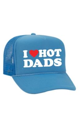 I Love Hot Dads - Trucker Hat 