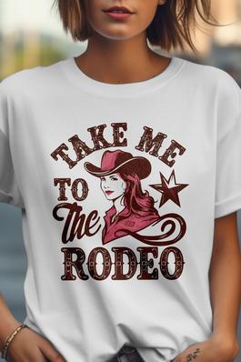 Take me to the Rodeo  Graphic Tee