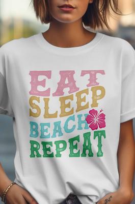 Eat Sleep Beach Repeat  Graphic  Tees
